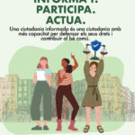 Cartell «Informa't. Participa. Actua.»