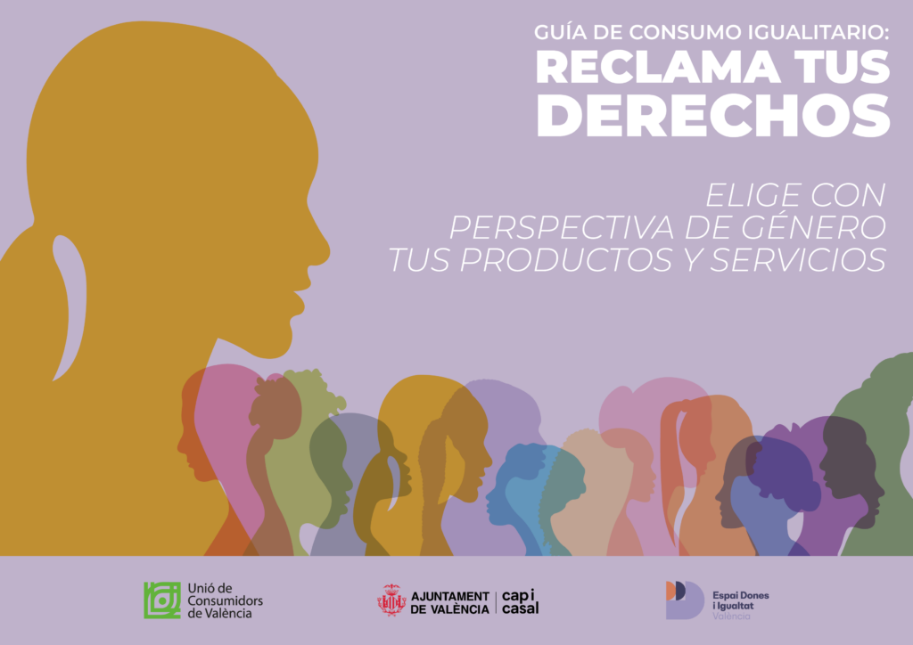 Guía de consumo igualitario: Reclama tus derechos. Elige con perspectiva de género tus productos y servicios
