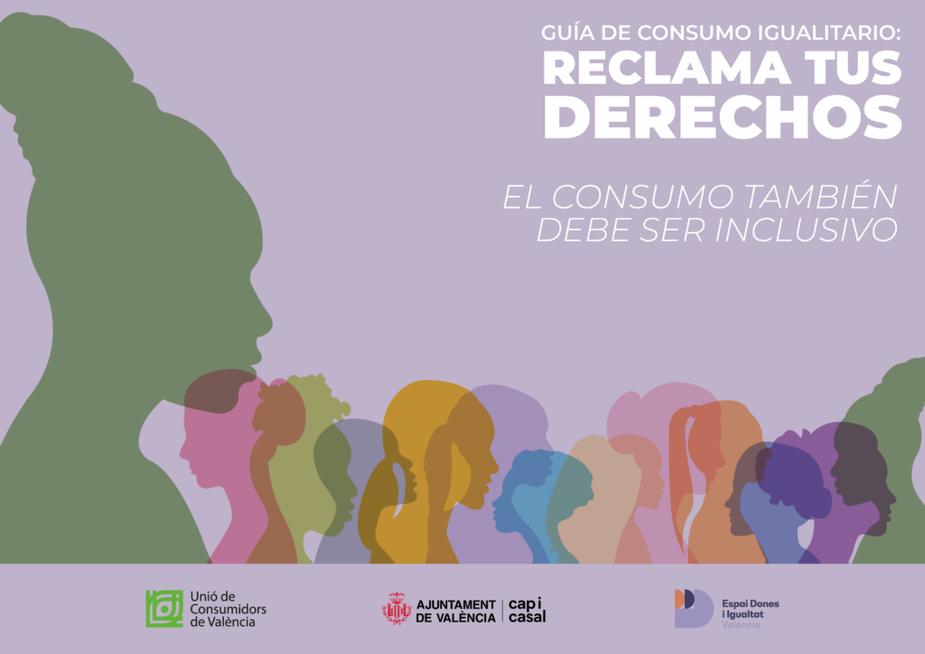 Guía de consumo igualitario: Reclama tus derechos. El consumo también debe ser inclusivo