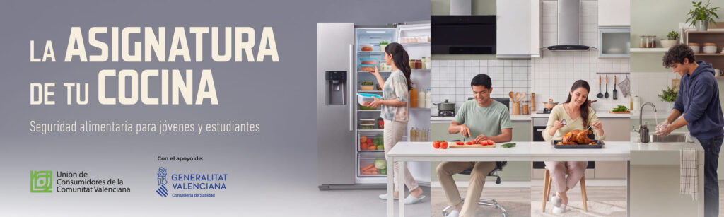 La asignatura de tu cocina. Seguridad alimentaria para jóvenes y estudiantes. Unión de Consumidores de la Comunitat Valenciana, con el apoyo de la Generalitat Valenciana – Conselleria de Sanidad